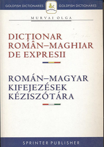 Murvai Olga - Romn-magyar kifejezsek kzisztra