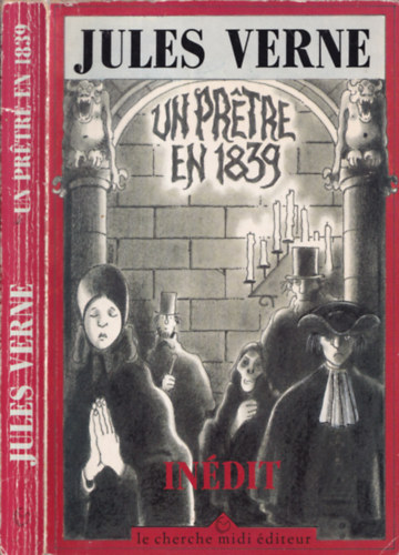 Jules Verne - Un Pr�tre en 1839