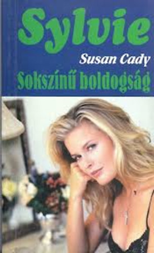 Susan Cady - Soksz�n� boldogs�g