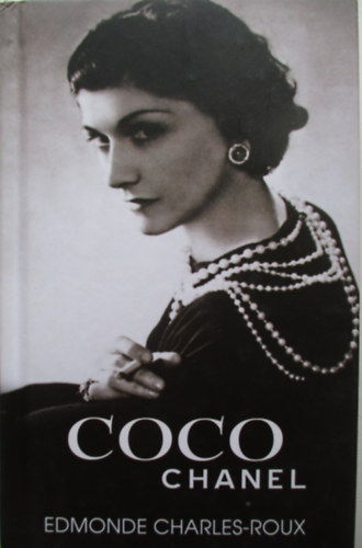 Edmonde Charles-Roux - Coco Chanel
