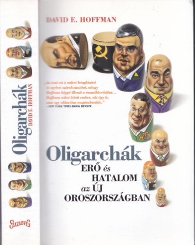 David E. Hoffman - Oligarch�k - Er� �s hatalom az �j Oroszorsz�gban