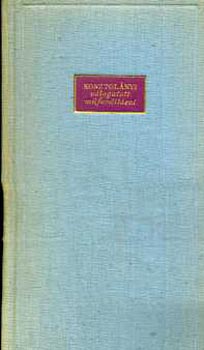 Kosztol�nyi Dezs� - Kosztol�nyi v�logatott m�ford�t�sai: Kaleidoszk�p