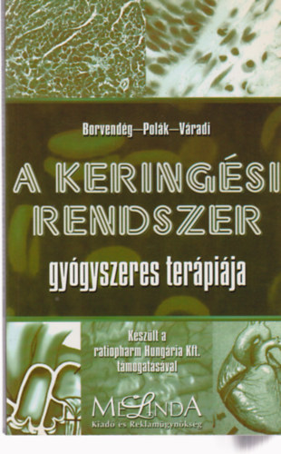Borvend�g-Pol�k-V�radi - A kering�si rendszer gy�gyszeres ter�pi�ja