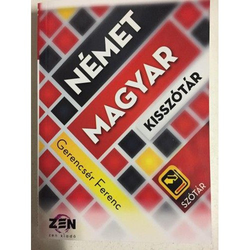 Gerencsr Ferenc - Nmet-magyar s Magyar-nmet kissztr