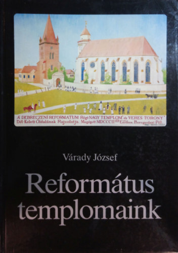 V�rady J�zsef - Reform�tus templomaink