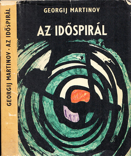 Georgij Martinov - Az időspirál (fantasztikus képregény)