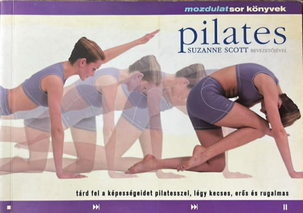 Suzanne Scott - Pilates - Mozdulatsor k�nyvek