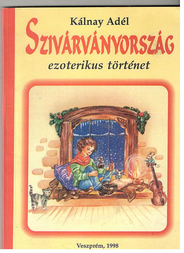 K�lnay Ad�l - Sziv�rv�nyorsz�g - Ezoterikus t�rt�net