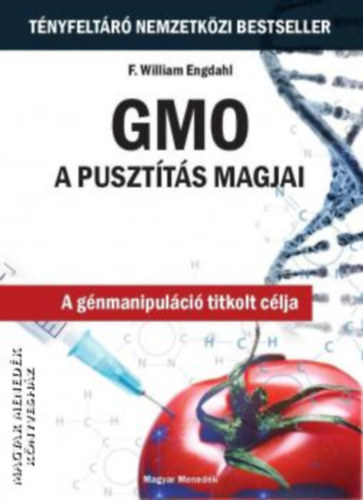 F. William Engdahl - GMO - A puszt�t�s magjai