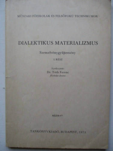 Dr. Tth Ferenc - Dialektikus materializmus