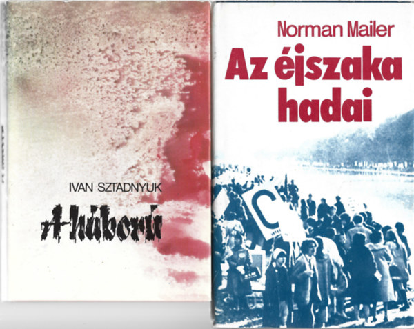 2 db knyv, Ivan Sztadnyuk: A hbor, Norman Mailer: Az jszaka hadai