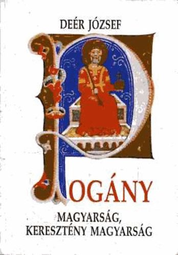 Der Jzsef - Pogny magyarsg, keresztny magyarsg (Hasonms kiads)