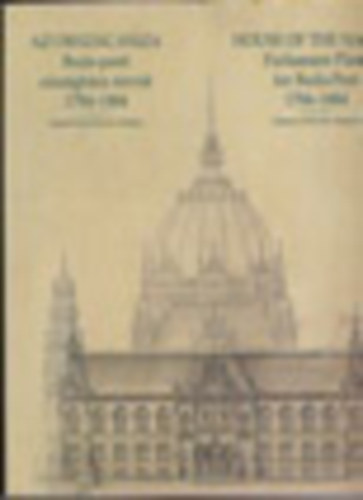 Az orsz�g h�za Buda-pesti orsz�gh�za tervek 1784-1884 - House of the Nation