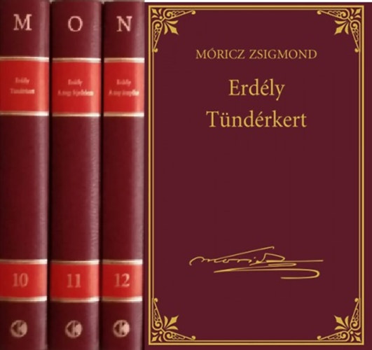 Mricz Zsigmond - Erdly. Tndrkert - A nagy fejedelem - A nap rnyka