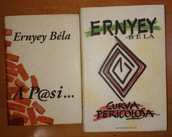 Ernyey Bla - 2 knyv Ernyey Bltl: P@si, Curva Pericolosa