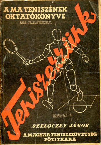 Szel�czey J�nos - Teniszezz�nk!
