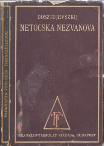 Dosztojevszkij - Netocska Nezvanova