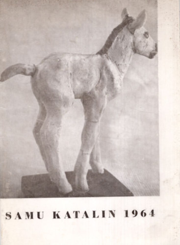 �get� J�nos - Samu Katalin szobr�szm�v�sz ki�ll�t�sa 1964