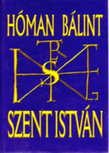 Hman Blint - Szent Istvn