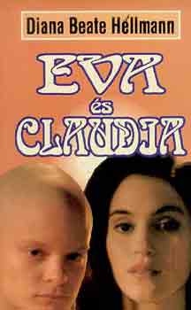 Diana Beate Hellmann - Eva �s Claudia