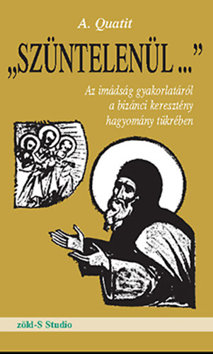 A. Quatit - "Sz�ntelen�l..."