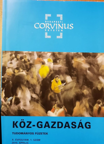 Köz-gazdaság - Tudományos füzetek X. évfolam 1.szám 2015.április