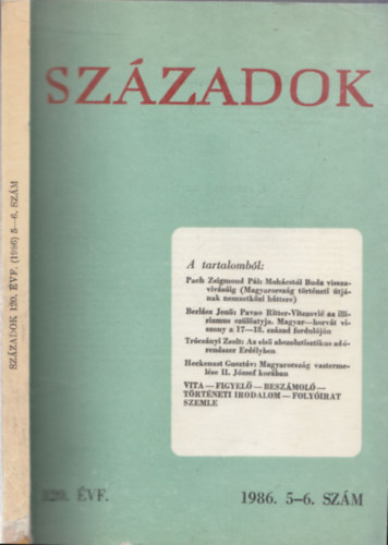 P�l Lajos  (szerk.) - Sz�zadok 1986/5-6. (A Magyar T�rt�nelmi T�rsulat k�zl�nye)