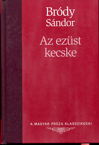 Bródy Sándor - Az ezüst kecske
