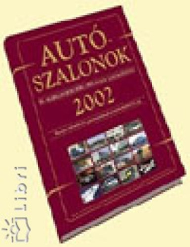 Sulyok Barnabás - Gajdán Miklós (szerk.) - Autószalonok és márkaszervizek országos katalógusa 2002