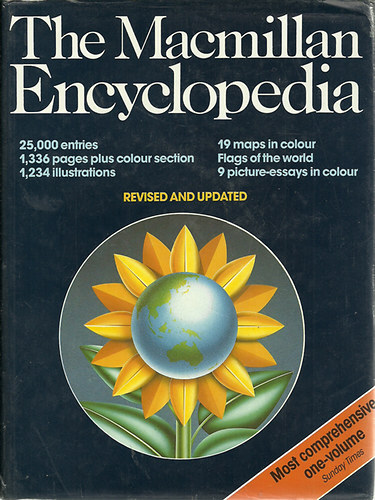 - - The Macmillan Encylopedia