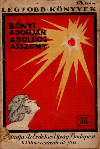 Bónyi Adorján - A boldog asszony- Legjobb -könyvek 13. szám