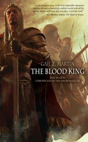 Gail Z Martin - The Blood King (Chronicles of the Necromancer 2.)