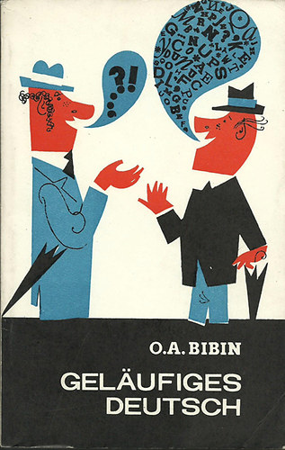 O.A Bibin - Gelufiges Deutsch II. Deutsch-Russisch