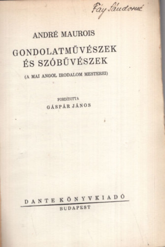 André Maurois - Gondolatművészek és szóbűvészek (A mai angol irodalom mesterei)