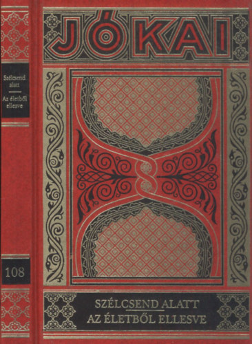 J�kai M�r - Sz�lcsend alatt - Az �letb�l ellesve (Gy�jtem�nyes D�szkiad�s 108.)