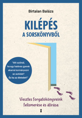 Birtalan Balázs - Kilépés a sorskönyvből