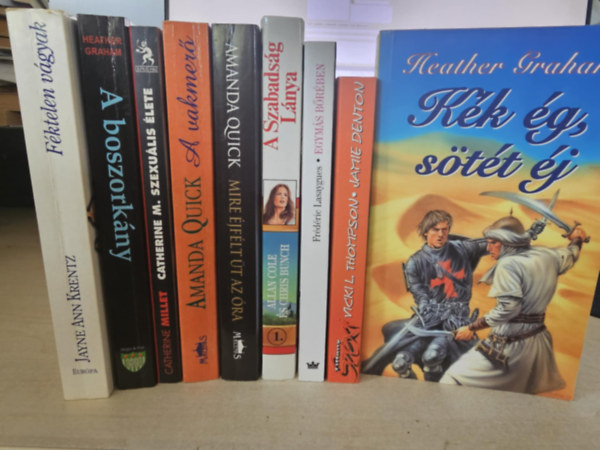 Heather Graham, Catherine Millet, Amanda Quick, Cole Allan-Bunch Chris, Frédéric Lasaygues, Vicki L. Thompson Jayne Ann Krentz - Jamie Denton - 9db romantika, KÖNYVMENTŐ AJÁNLAT: Féktelen vágyak+ A boszorkány+ Catherine M. szexuális élete+ A vakmerő+ Mire éjfélt üt az óra+ A szabadság lánya+ Egymás bőrében+ Kék ég, sötét éj+ Hajnali lovaglás- Egy ütemre