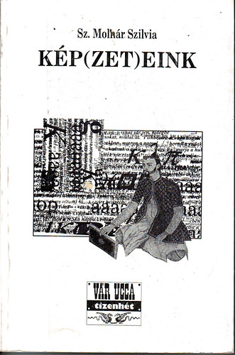 Sz. Moln�r Szilvia - K�p(zet)eink