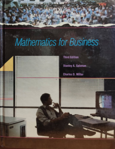 Charles D. Miller Stanley A. Salzman - Mathematics for Business