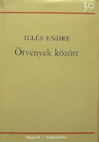 Ill�s Endre - �rv�nyek k�z�tt