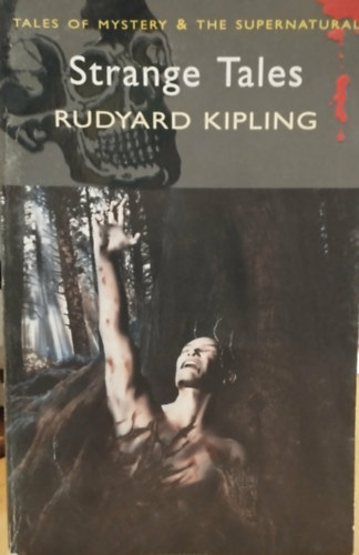 Rudyard Kipling - Strange Tales (Tales of Mystery & the Supernatural)