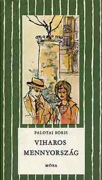 Palotai Boris - Viharos mennyorsz�g