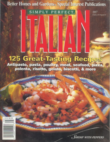 Simply Perfect Italian - 125 Great-Tasting Recipes