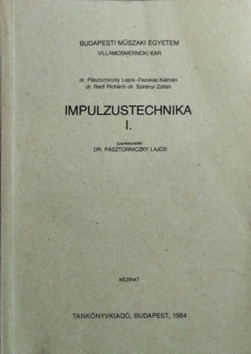 Szirnyi Dr. Psztorniczky-Fazekas-Dr. Redl-Dr - Impulzustechnika I.