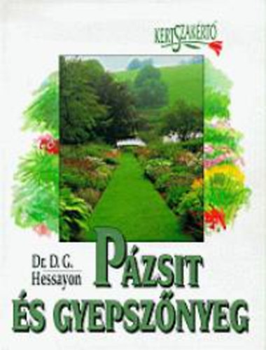 Dr.D.G. Hessayon - P�zsit �s gyepsz�nyeg