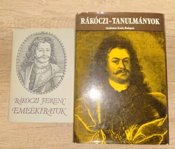 R�k�czi Ferenc - 2 k�nyv R�k�czit�l/-r�l: Eml�kiratok + R�k�czi-tanulm�nyok