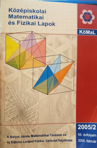 Nagy Gyula  (főszerk) - Középiskolai matematikai és fizikai lapok 55. évfolyam 2005/2