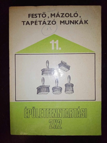 Kissomlyi Zs. Gyrgy  Kovcs Gza (szerk.), Molnr Jnosn (lektor) - Fest, mzol, taptz munkk (ltalnos szempontok / Biztonsgtechnikai s egyb vintzkedsek / Brli jogok s ktelezettsgek)