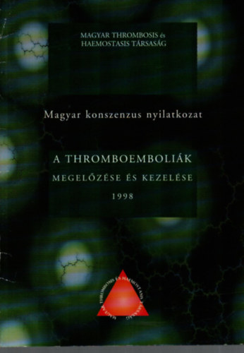A Thromboembolik megelzse s kezelse 1998.