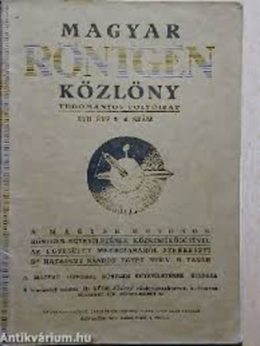 Magyar rntgen kzlny - Tudomnyos folyirat X-XI. vfolyam 1936-1937